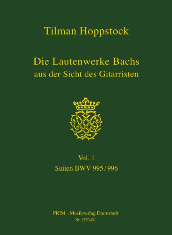 Hoppstock: Bach-Vol. 1  Die Lautenwerke Bachs... Vol. 1  -  Suiten BWV 995/996