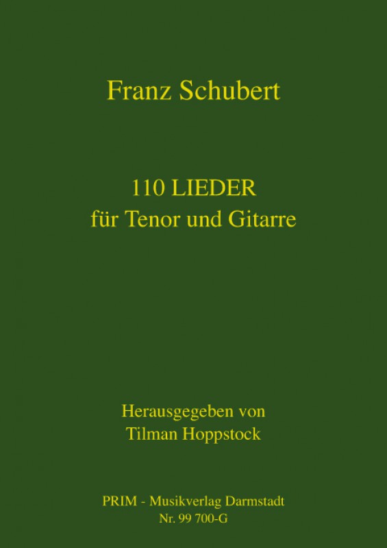 Franz Schubert 110 Lieder für Tenor und Gitarre