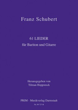 Schubert: 61 Lieder für Bariton und Gitarre