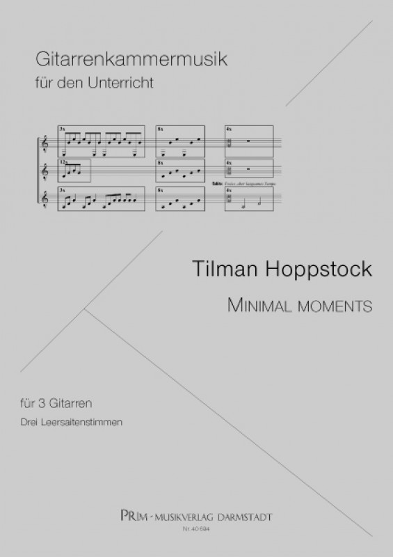 Tilman Hoppstock Minimal Moments für 3 Gitarren